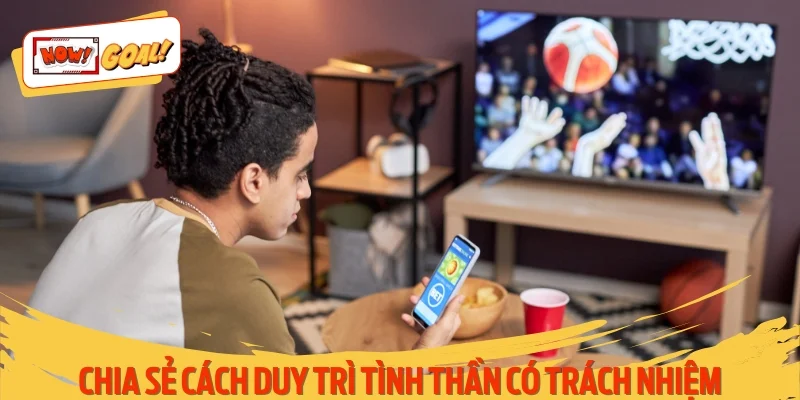 Chia sẻ cách duy trì tình thần trải nghiệm có trách nhiệm